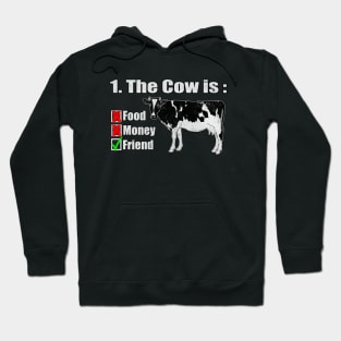 The Cow is a friend Hoodie